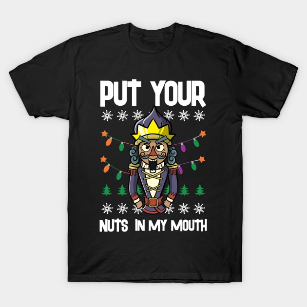 Ugly Christmas Lewd Nutcracker Pun Naugthy Pervert Dirty T-Shirt by TellingTales